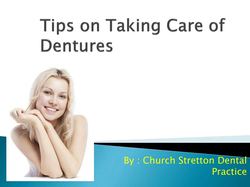 tips on taking care of dentures