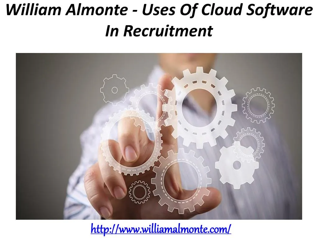 william almonte uses of cloud software in recruitment