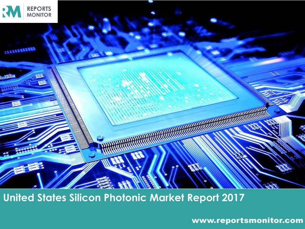 united states silicon photonic market report 2017