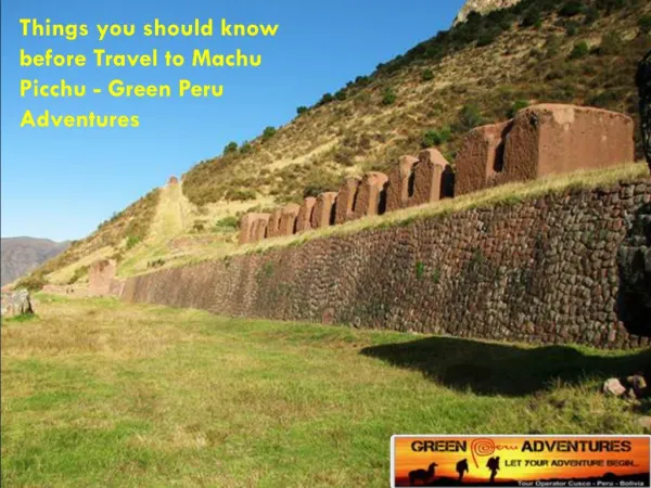 Things you should know before Machu Picchu Hiking Tours - Green Peru Adventures