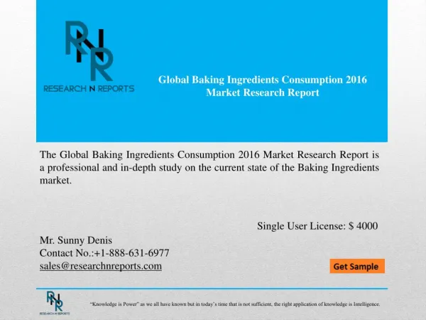 Global baking ingredients consumption market analysis & forecast to 2021