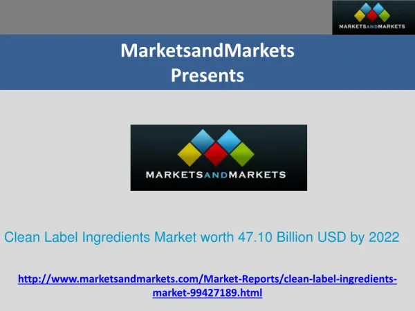 Clean Label Ingredients Market worth 47.10 Billion USD by 2022