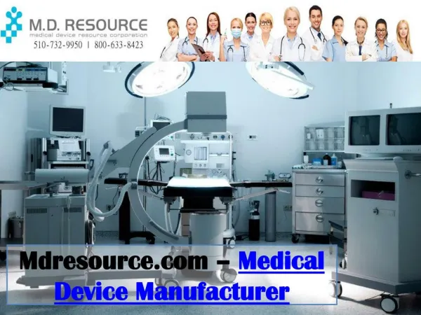 Medical device manufacturer