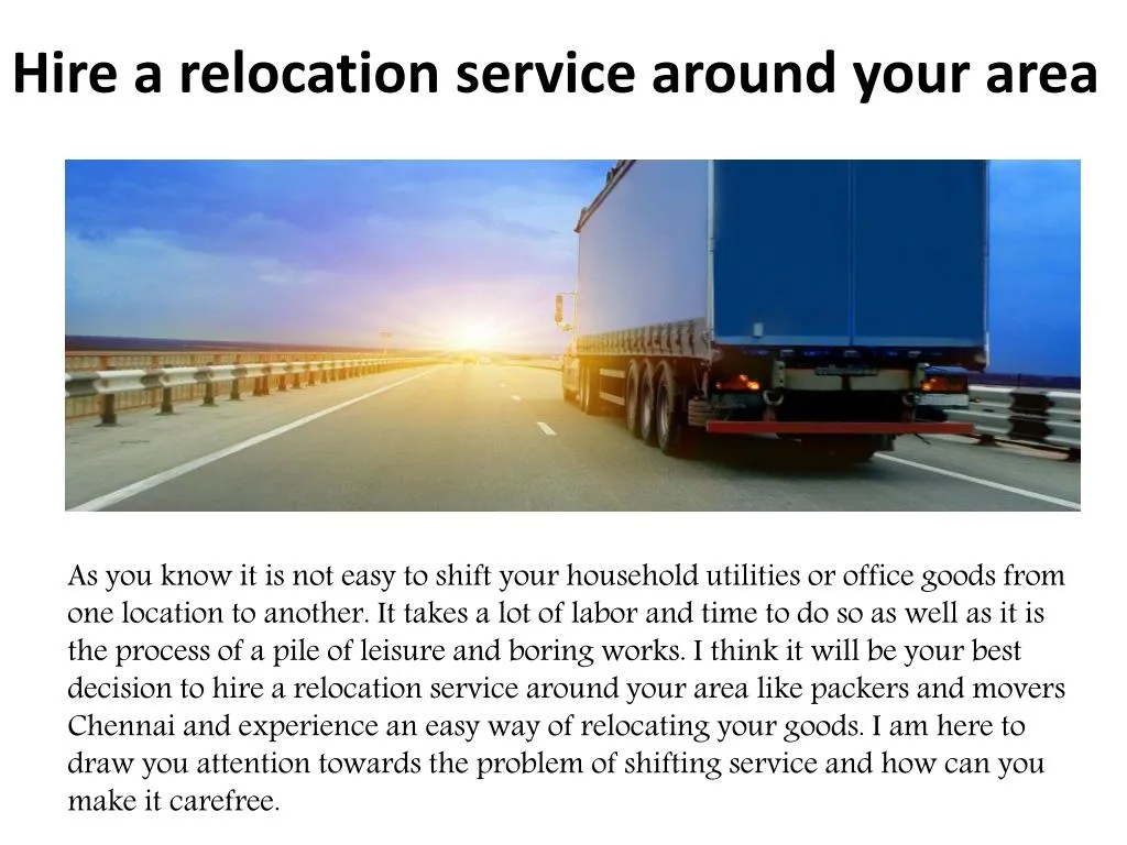 hire a relocation service around your area