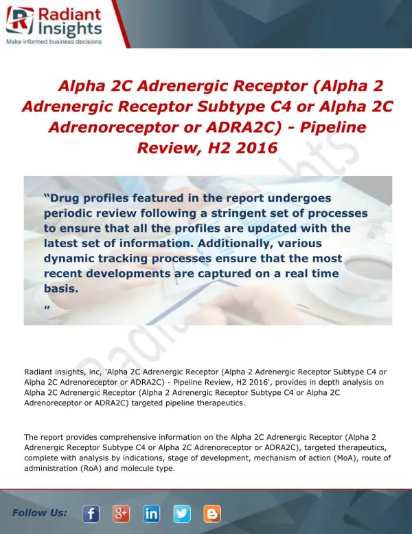 Alpha 2C Adrenergic Receptor (Alpha 2 Adrenergic Receptor Subtype C4) - Pipeline Review, H2 2016