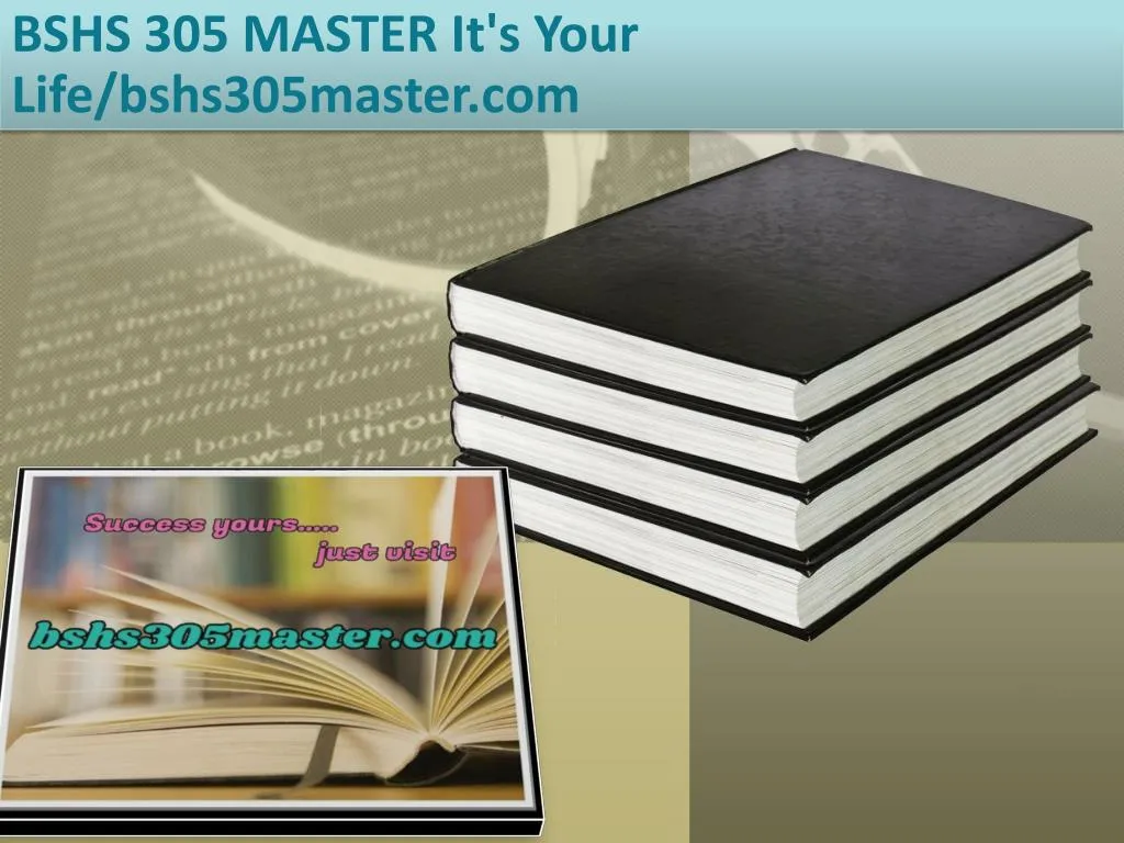 bshs 305 master it s your life bshs305master com