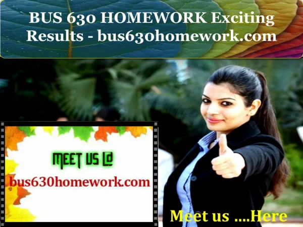 BUS 630 HOMEWORK Exciting Results - bus630homework.com