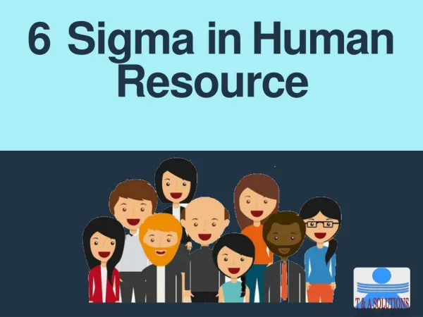 Six Sigma in Human Resource