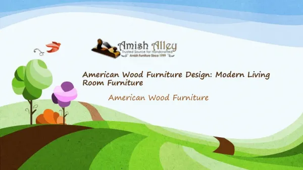 American Wood Furniture Design: Modern Living Room Furniture