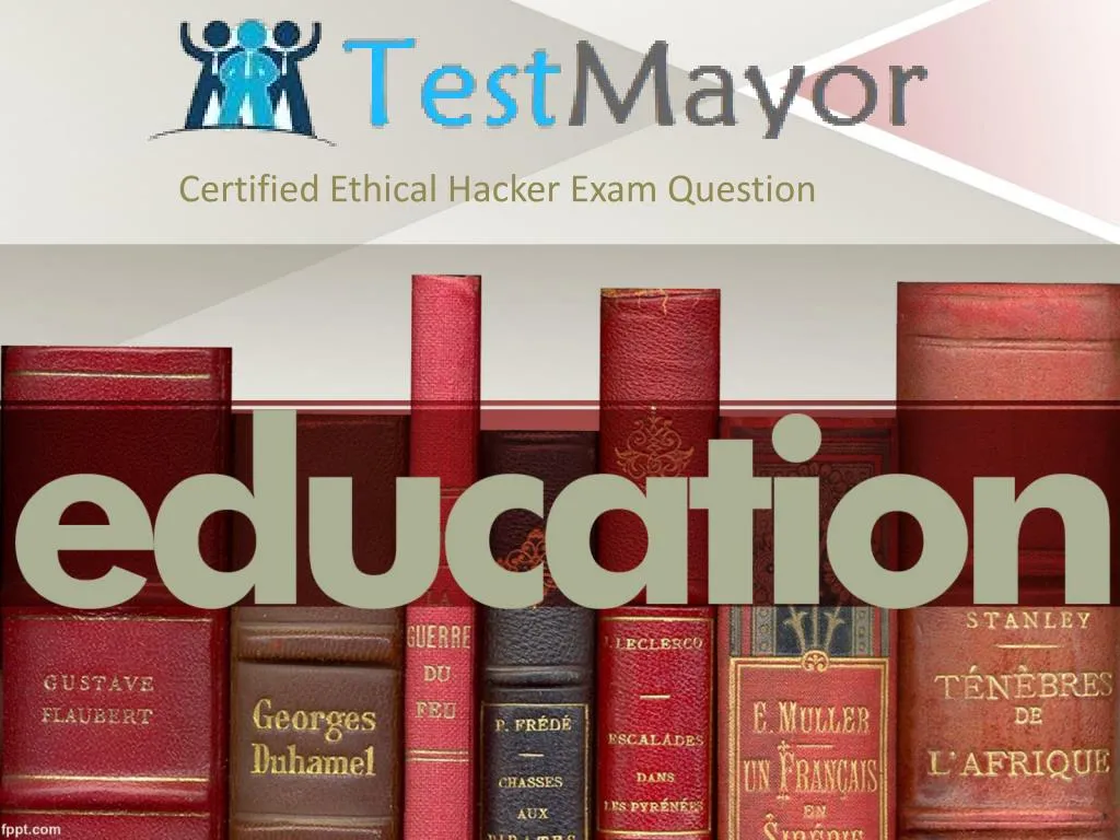 certified ethical hacker exam question
