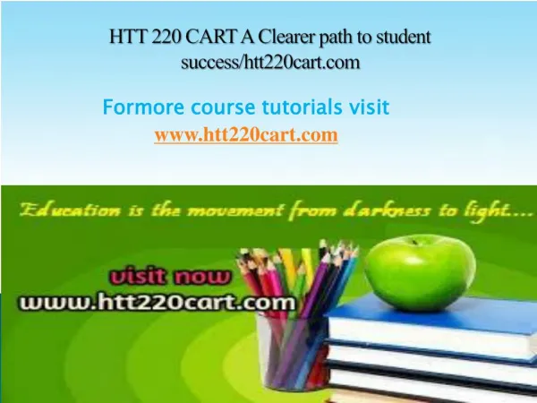 HTT 220 CART A Clearer path to student success/htt220cart.com