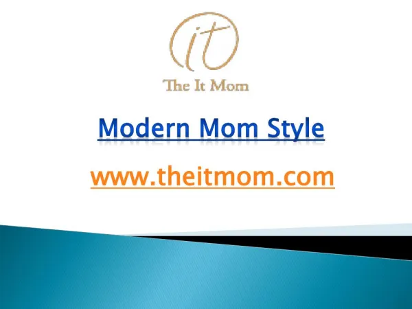 Modern Mom Style - www.theitmom.com