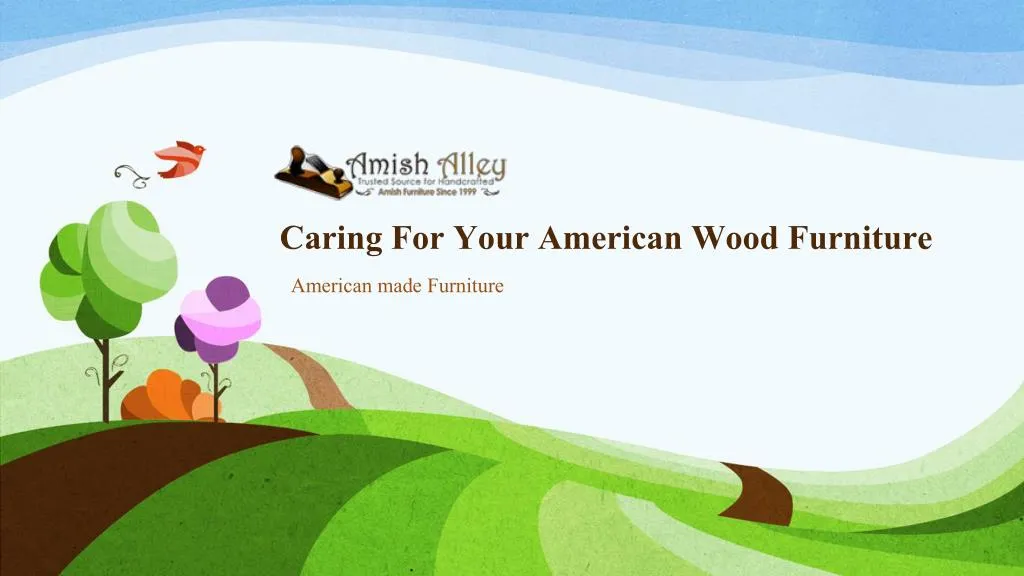 caring for your american wood furniture
