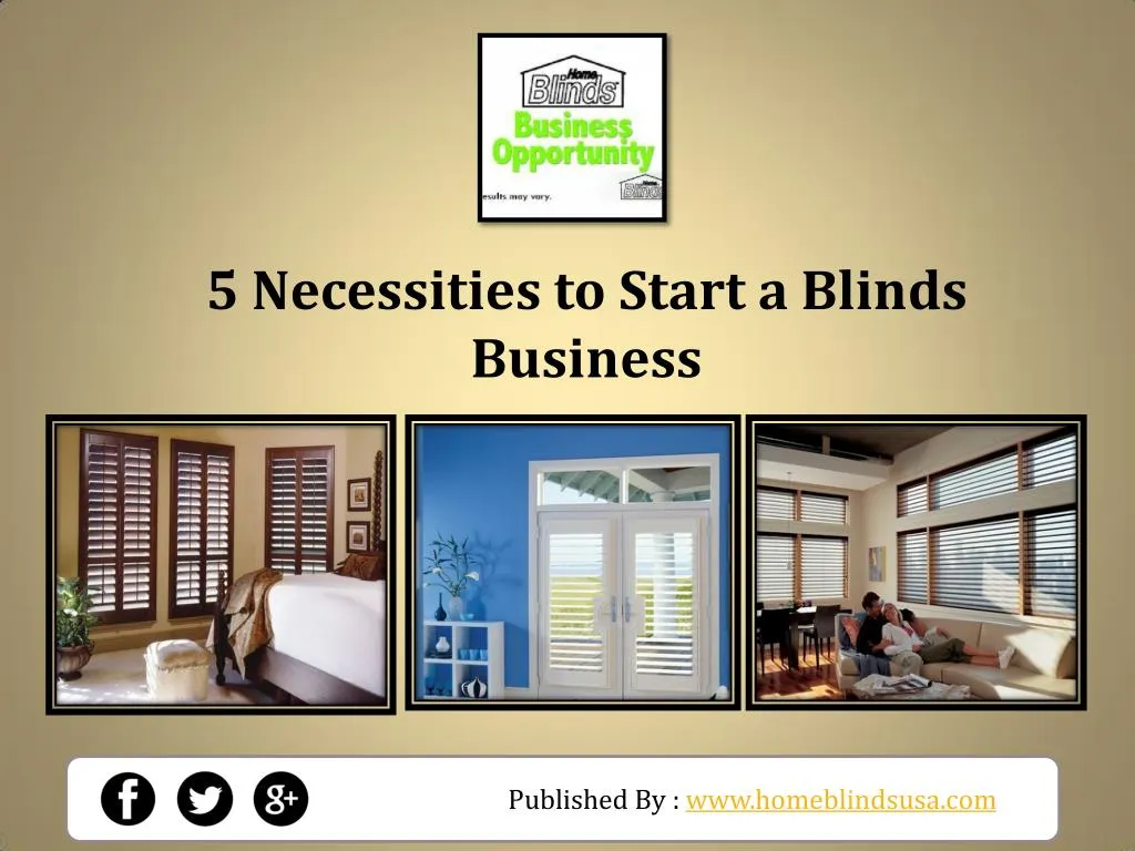5 necessities to start a blinds business