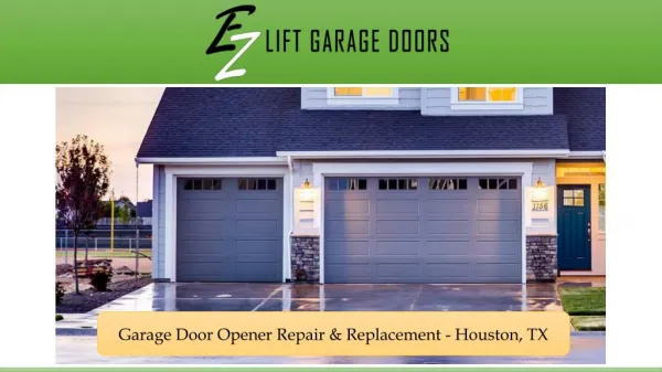 Garage Door Opener Repair & Replacement - Houston, TX
