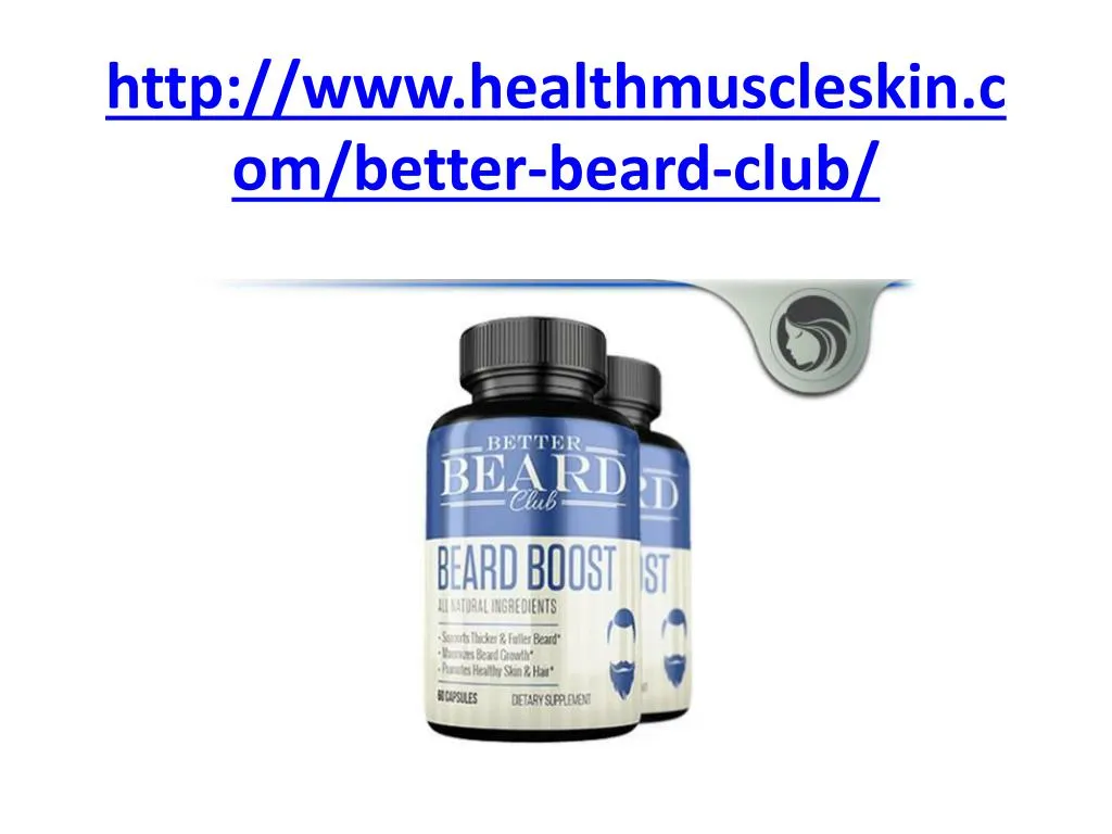 http www healthmuscleskin com better beard club