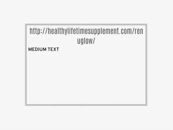 http://healthylifetimesupplement.com/renuglow/