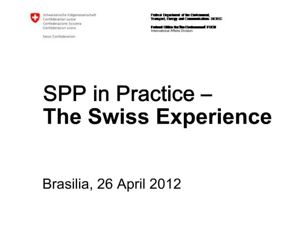 SPP in Practice The Swiss Experience