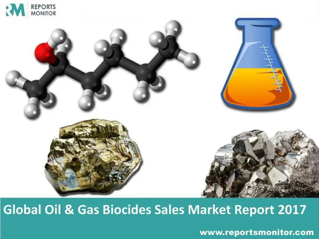global oil gas biocides sales market report 2017