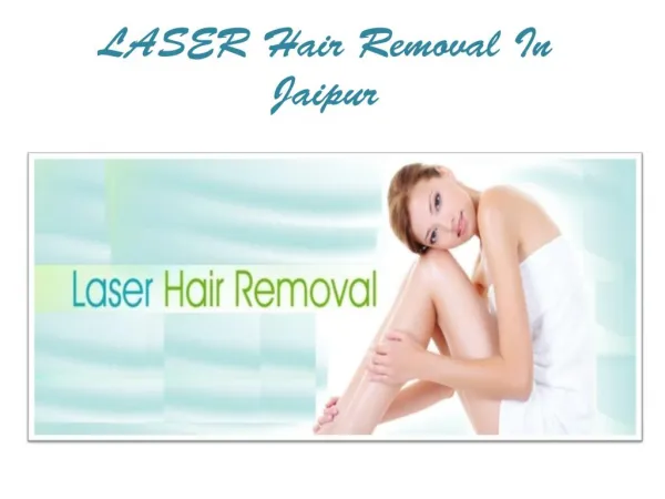 Laser Hair Removal in Jaipur
