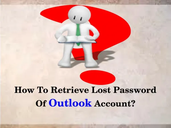 How To Retrieve Lost Password Of Outlook Account
