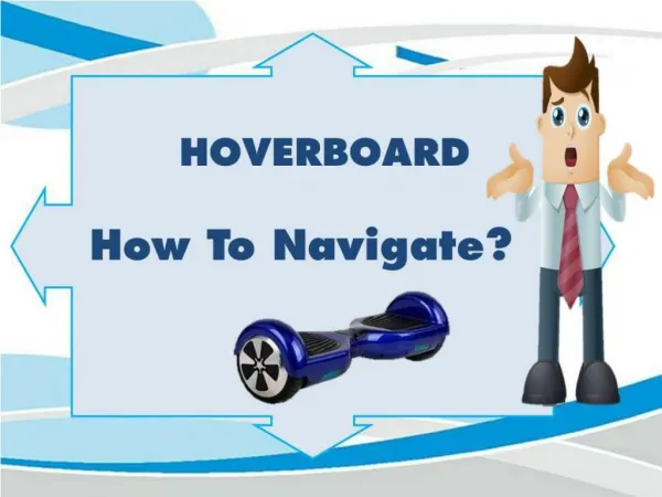 Hoverboard - How To Navigate