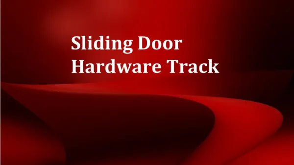 Sliding Door Track Hardware