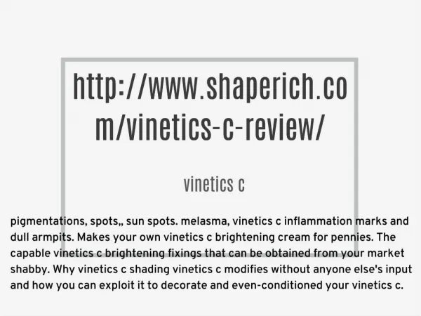 http://www.shaperich.com/vinetics-c-review/