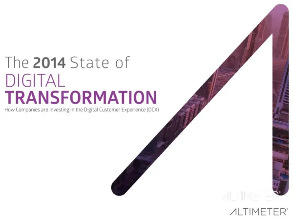 [Slides] The 2014 State of Digital Transformation by Altimeter Group