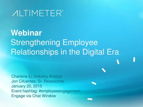 [Slides] Strengthening Employee Relationships in the Digital Era by Altimeter Group