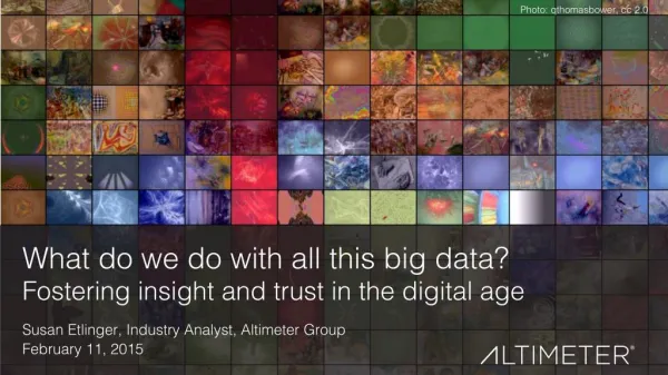[Slides] What Do We Do with All This Big Data by Altimeter Group
