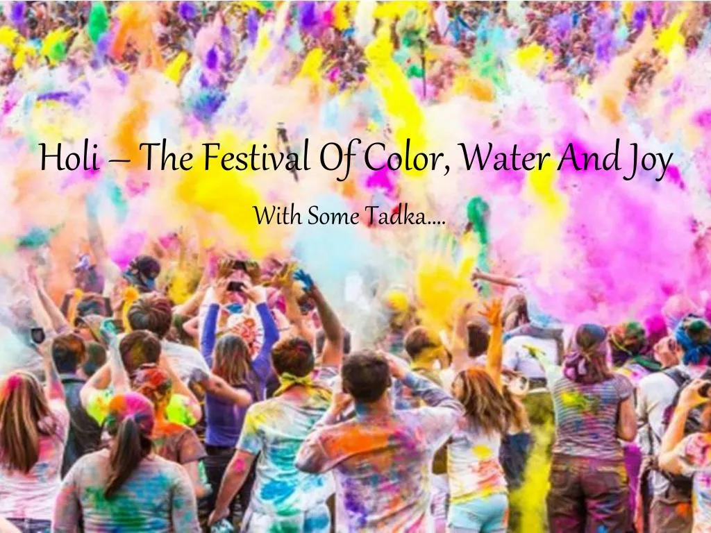holi the festival of color water and joy