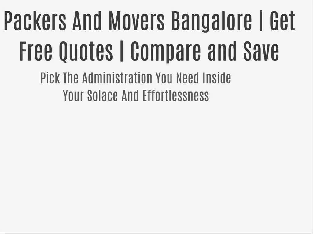 packers and movers bangalore get packers