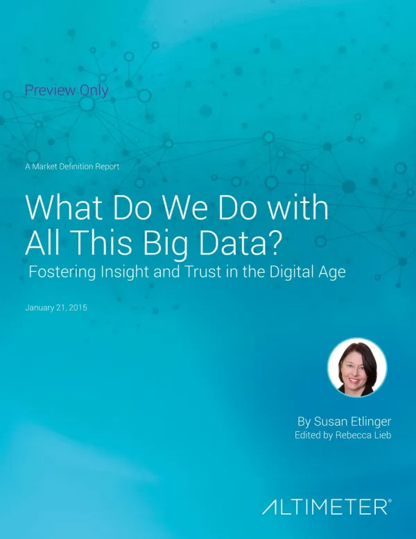 [Report] What Do We Do With All This Big Data? Fostering Insight and Trust in the Digital Age