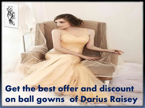 The best bridal dresses offer by Darius Raisey