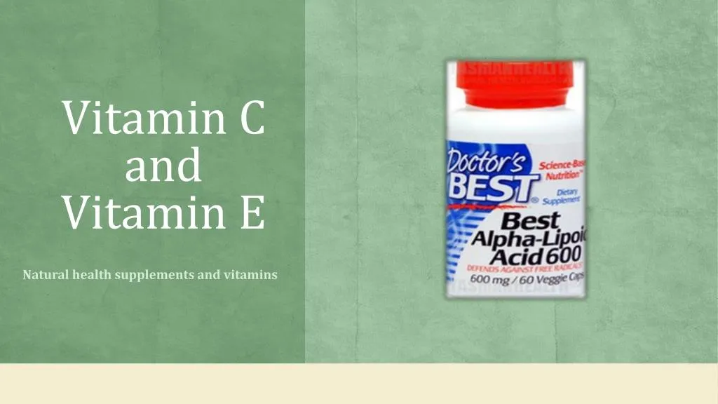 vitamin c and vitamin e