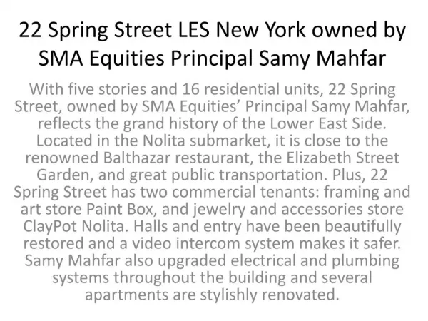 22 Spring Street LES New York owned by SMA Equities Principal Samy Mahfar