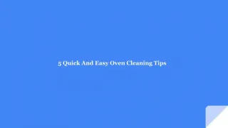 5 Quick And Easy Oven Cleaning Tips