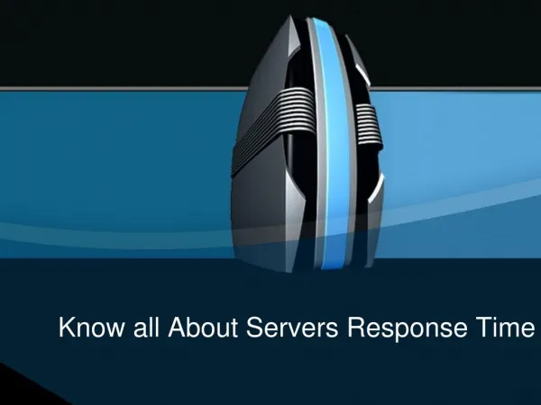 Know All About Server Response Time and How to Improve Them