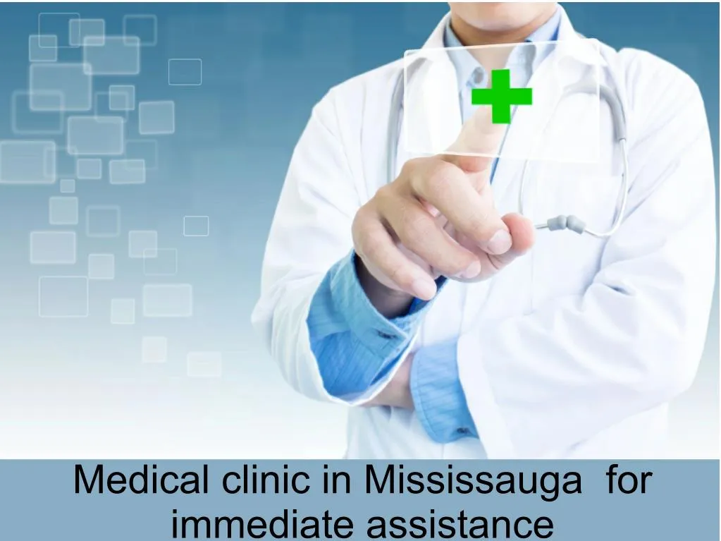 medical clinic in mississauga for immediate