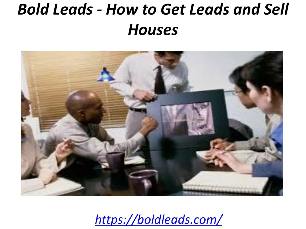 bold leads how to get leads and sell houses