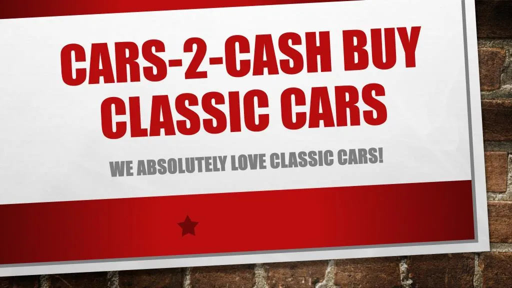 cars 2 cash buy classic cars