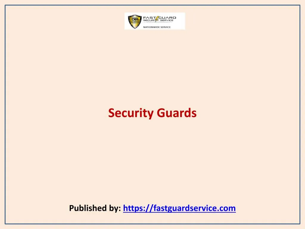 security guards published by https fastguardservice com