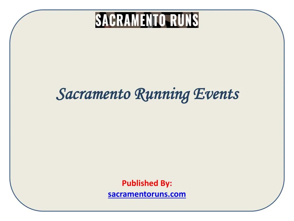 sacramento running events published by sacramentoruns com