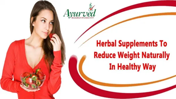 Herbal Supplements To Reduce Weight Naturally In Healthy Way