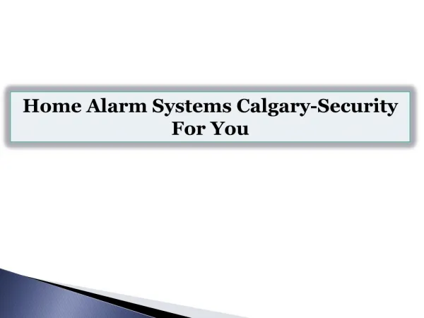 Home Alarm Systems Calgary-Security For You