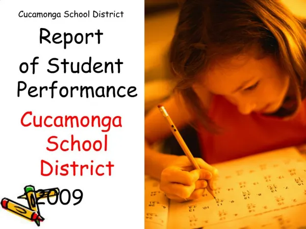 Cucamonga School District Report of Student Performance Cucamonga School District 2009