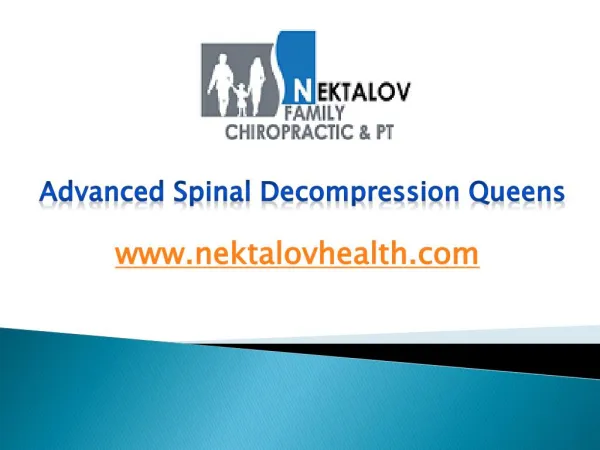 Advanced Spinal Decompression Queens - www.nektalovhealth.com