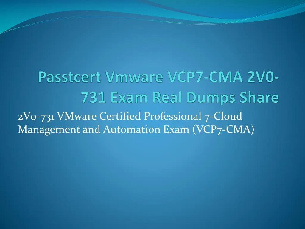 passtcert vmware vcp7 cma 2v0 731 exam real dumps share