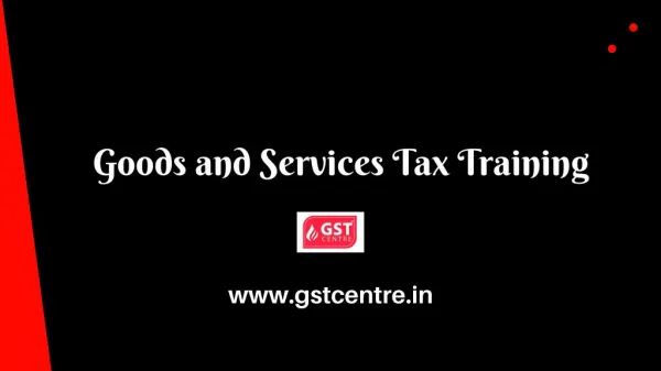 Goods and Services Tax Training